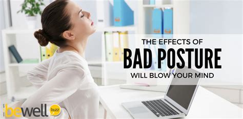 The Effects of Bad Posture Will Blow Your Mind! | BeWellBuzz