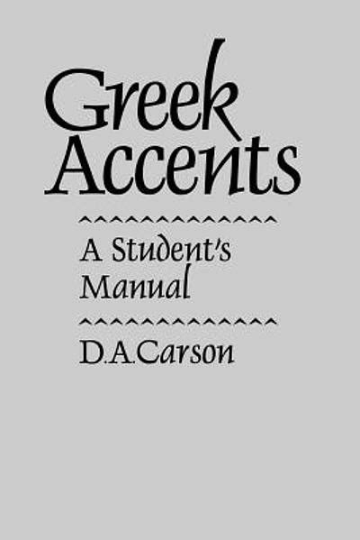 Greek accents : a student's manual | WorldCat.org