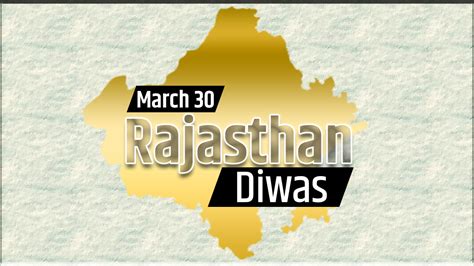 Rajasthan Diwas: Know the history behind its celebration - EBNW Story