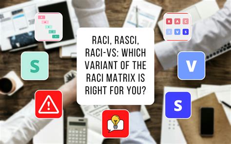 RACI, RASCI, RACI-VS: which variant of the RACI matrix is right for you ...