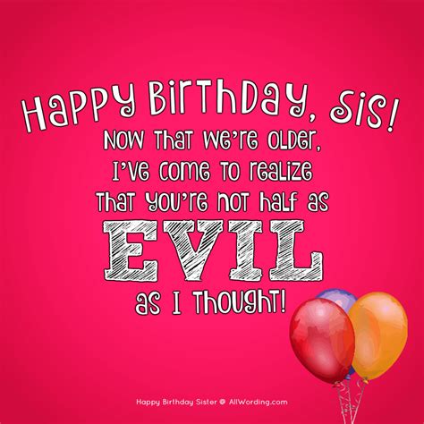 Sis Funny Birthday Wishes For Sister Quotes - ShortQuotes.cc