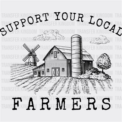 SUPPORT LOCAL FARMERS Design - DTF heat transfer