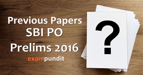 Previous Papers - SBI PO Prelims 2016 - PDF Version - Exampundit.in