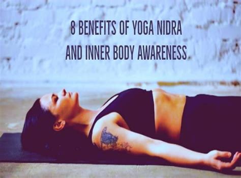 Benefits of Yoga Nidra and Inner Body Awareness