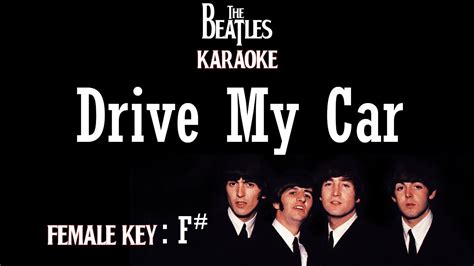 Drive My Car (Karaoke) The Beatles/ Female key F# - YouTube