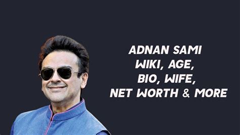 Adnan Sami (Singer) Wiki, Age, Bio, Wife, Net Worth & More