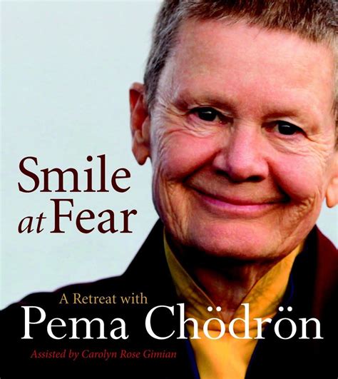 Amazon.com: Smile at Fear: A Retreat with Pema Chodron on Discovering ...