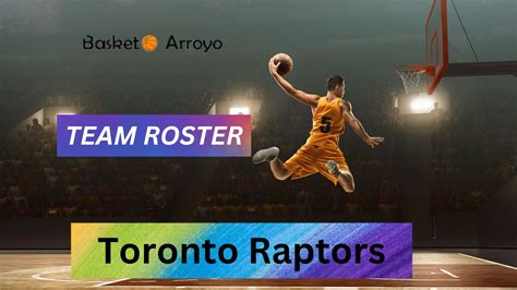 Toronto Raptors Roster 2023-2024 , Squad & Players - BasketBall Arroyo