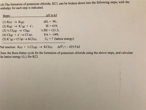 Solved (4) The formation of potassium chloride, KCl, can be | Chegg.com