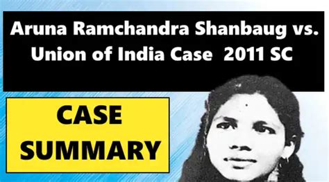 Aruna Ramachandra shanbaug Vs Union of India (2011) - Lexera Publication