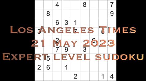 Sudoku solution – Los Angeles Times sudoku 21 May 2023 Expert level ...