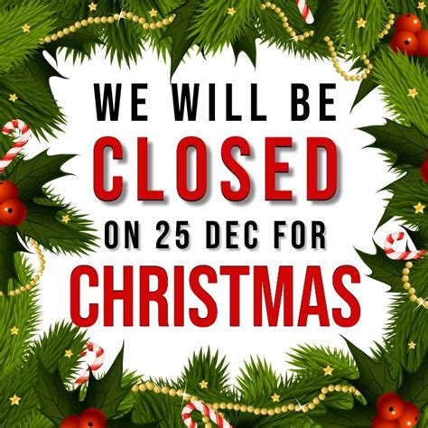 CHRISTMAS DAY SHOP CLOSED NOTICE TEMPLATE | Closed for christmas sign, Closed for christmas ...