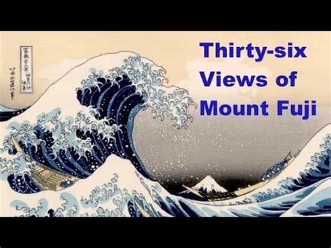 36 Views of Mount Fuji - Hokusai - YouTube