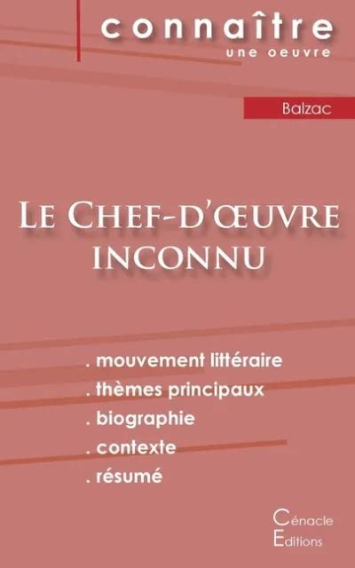 FICHE DE LECTURE Le Chef-D'oeuvre Inconnu De Balzac (Analyse Litt?Raire De ... $11.18 - PicClick