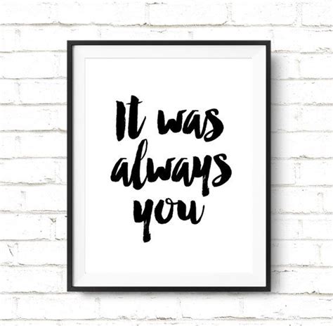 Printable Typography "It was always you" – Art Digital Print Poster Inspirational Wall Art ...