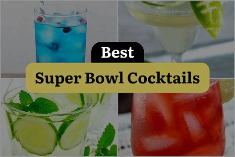 6 Super Bowl Cocktails That Will Score Big! | DineWithDrinks