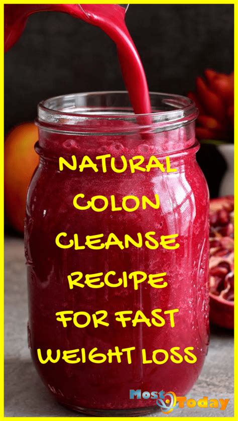 Natural Colon Cleanse Recipe For Fast Weight Loss - Most Today