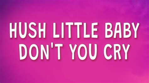 fenekot - Hush little baby don't you cry (Mockingbird) (Lyrics) | 1 Hour - YouTube