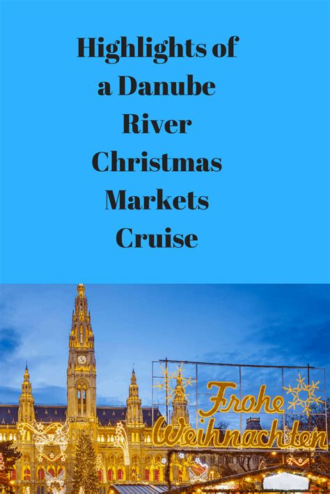 Christmas Cruises: Highlights From The Danube River