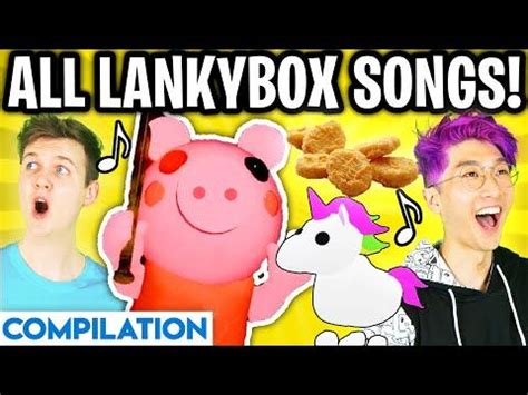 ALL LANKYBOX SONGS COMPILATION! (Piggy Song, Roblox Adopt Me Song, Chicken Nugget Song, & MORE ...