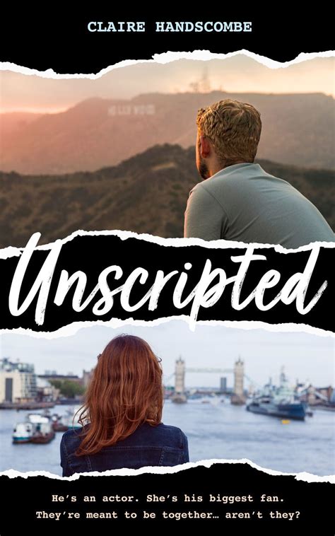 Unscripted by Claire Handscombe | Goodreads