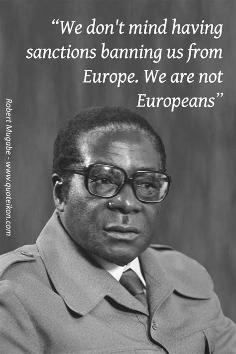 Enjoy 12 of the best Robert Mugabe quotes and read the mini bio about this notorious African ...