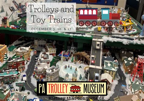 Trolleys and Toy Trains the Pennsylvania Trolley Museum | Macaroni KID Greater Washington