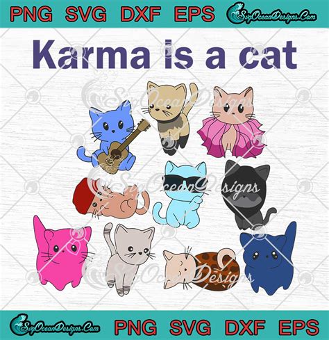 Karma Is A Cat Taylor Swift SVG - Swifties Karma Cat SVG - The Eras Tour SVG PNG EPS DXF PDF ...