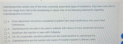 Solved Cephalosporines remain one of the most commonly | Chegg.com