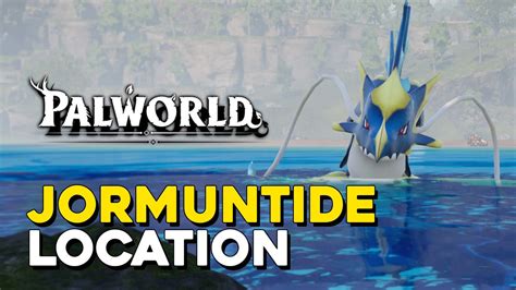 Palworld Jormuntide Location (Level 4 Watering Pal) — 100% Guides