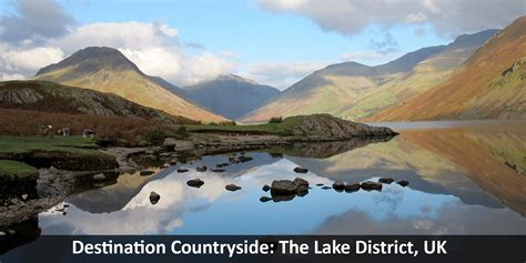 Destination Countryside: The Lake District, UK - Windy City Travel