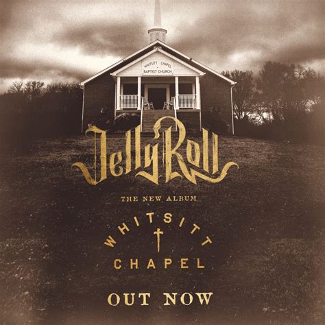 Jelly Roll || Whitsitt Chapel || Album Toolkit | Broken Bow Records