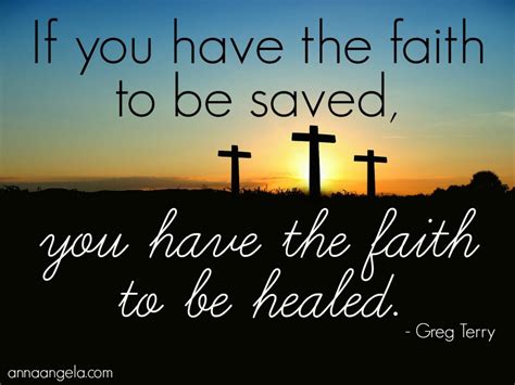 Faith to be Saved and Healed - Anna Angela