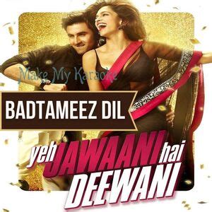 Badtameez Dil (With Female Vocals) -Ye Jawani Hai Deewani