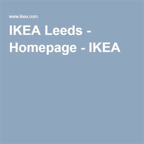 IKEA Leeds - Homepage - IKEA Homepage