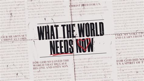 What the World Needs Now - Sermon Series Designs