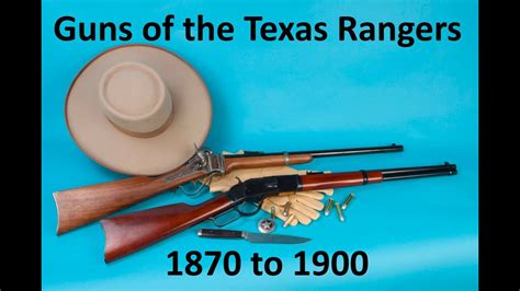 Guns of the Texas Rangers 1870 to 1900 - YouTube