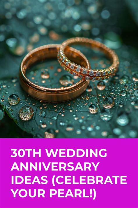 30th Wedding Anniversary Ideas (Celebrate Your Pearl!) in 2024 | 30th ...