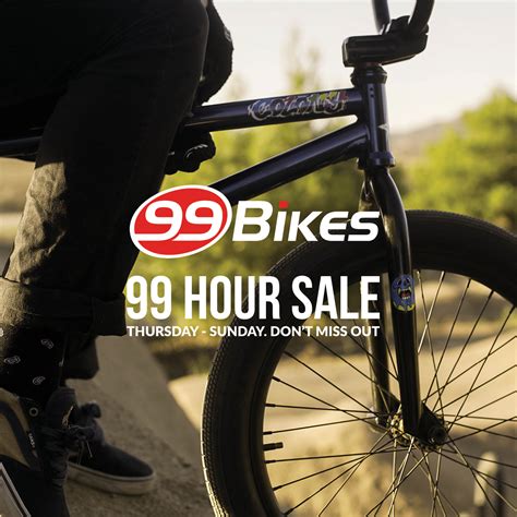 99 Bikes - 99 Hour sale - Colony BMX