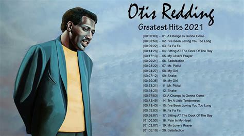 Otis Redding Greatest Hits Full Album || Best Of Otis Redding Playlist 2021 - YouTube