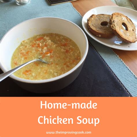 The Improving Cook: Warming Chicken Soup