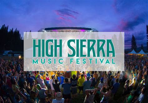 High Sierra 2024 Music Festival Lineup and Tickets