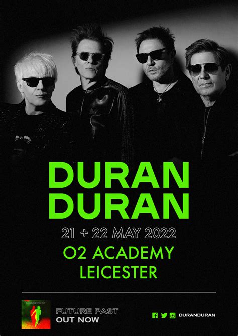 ANNOUNCE WARM-UP SHOWS AT 02 ACADEMY LEICESTER FOR MAY 21 & 22 - Duran Duran