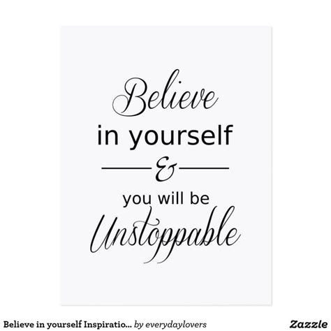 Believe in yourself Inspirational Quote Postcard | Zazzle | Inspirational quotes motivation ...