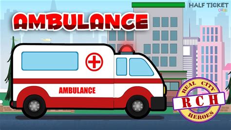 Ambulance for Kids | Ambulance Cartoon video for kids | Real City ...