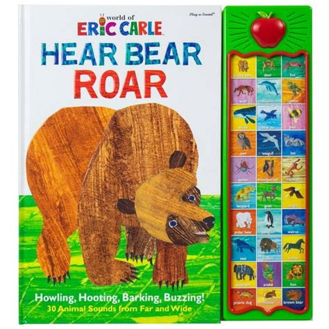 World of Eric Carle, Hear Bear Roar 30 Animal Sound Book - PI Kids ...