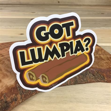 Got Lumpia? Dope Decal Sticker - Philippines, Guam, CNMI