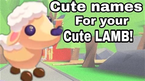 Cute names for your cutie LAMB In Adopt me! roblox - YouTube