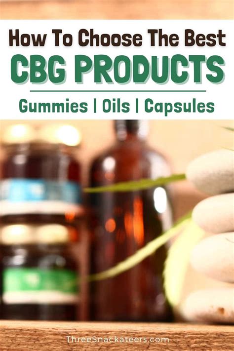 15 Best CBG Products: Gummies, Oils & Capsules - The Three Snackateers