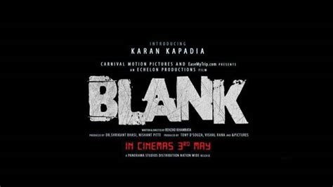 Blank (2019-Movie) : Bollywood Film Detail And Trailer